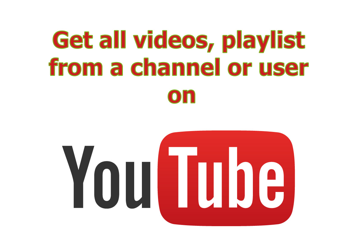 Get video, playlist from an Youtube channel or user